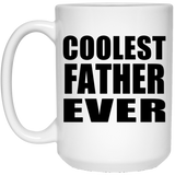 Coolest Father Ever - 15 Oz Coffee Mug