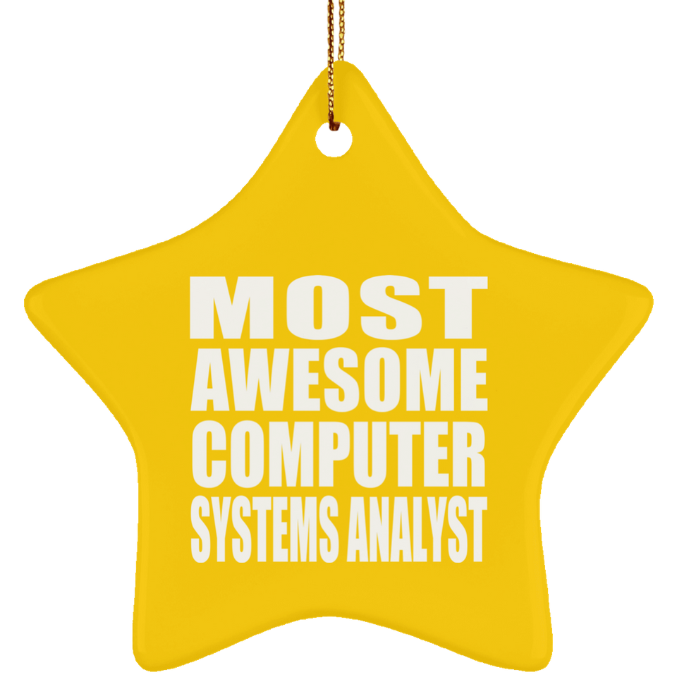 Most Awesome Computer Systems Analyst - Star Ornament