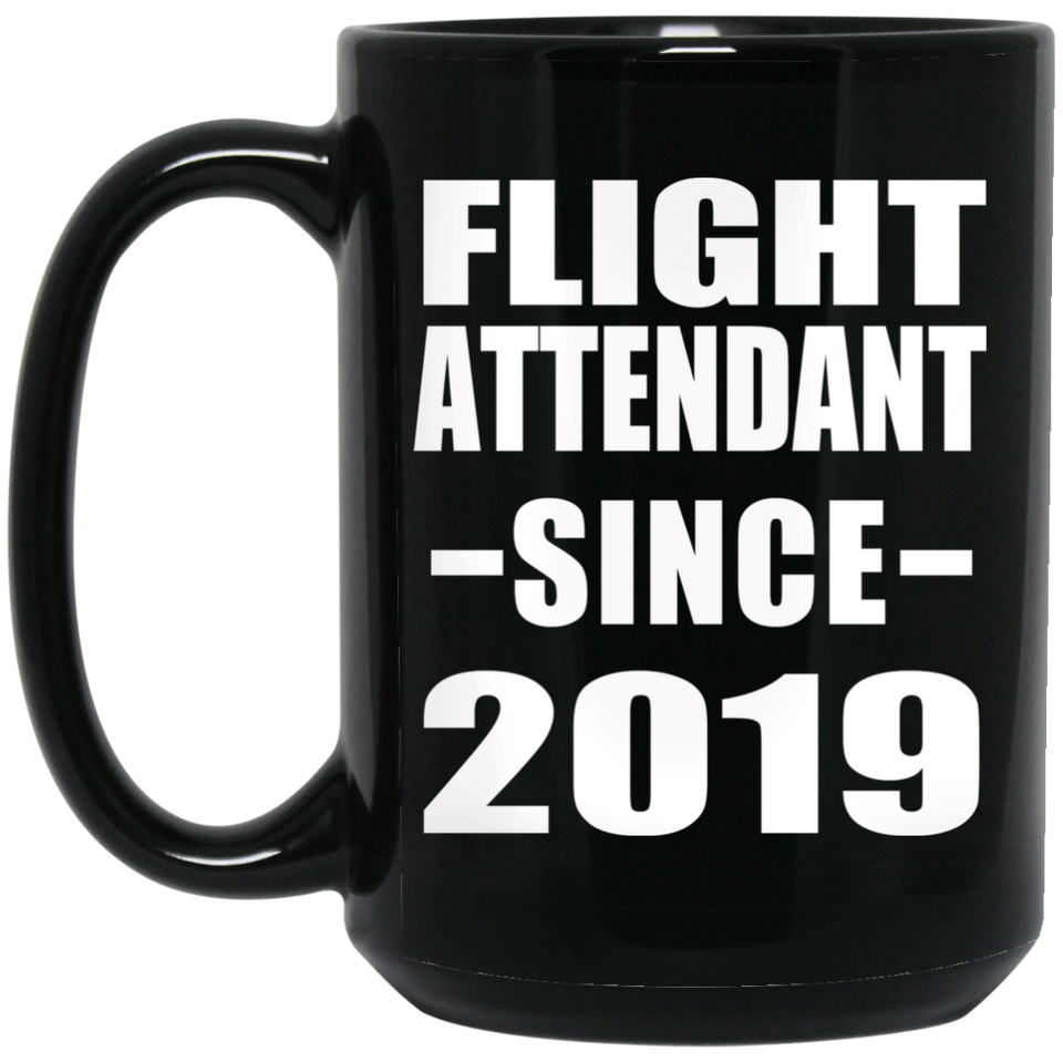 Flight Attendant Since 2019 - 15oz Coffee Mug Black