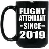 Flight Attendant Since 2019 - 15oz Coffee Mug Black