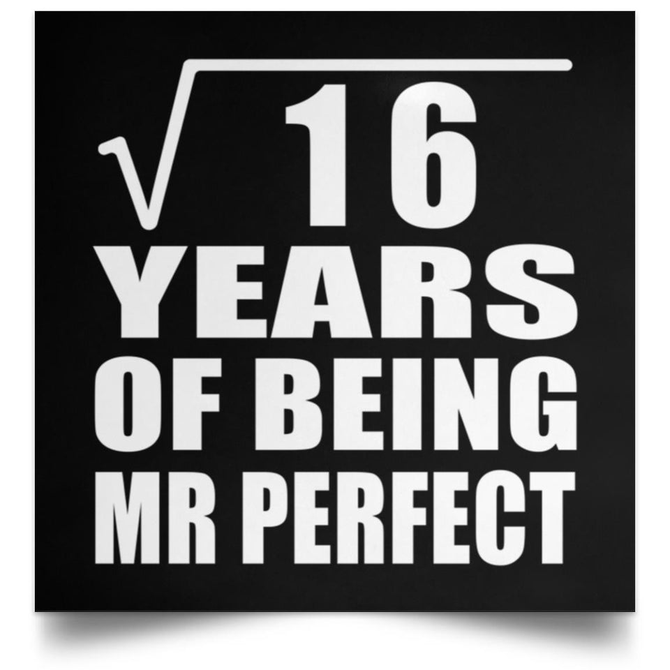 4th Anniversary Square Root of 16 Years of Mr Perfect - Poster Square