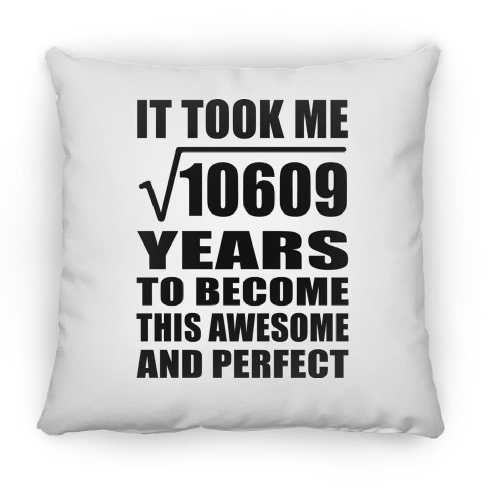 103rd Birthday Took Square Root of 10609 Years To Awesome - Throw Pillow