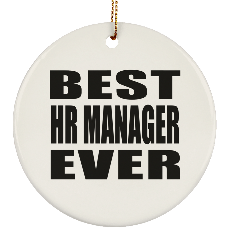 Best HR Manager Ever - Circle Ornament