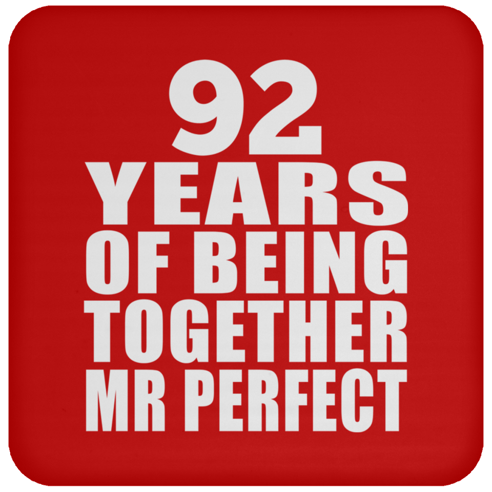 92nd Anniversary 92 Years Of Being Mr Perfect - Drink Coaster