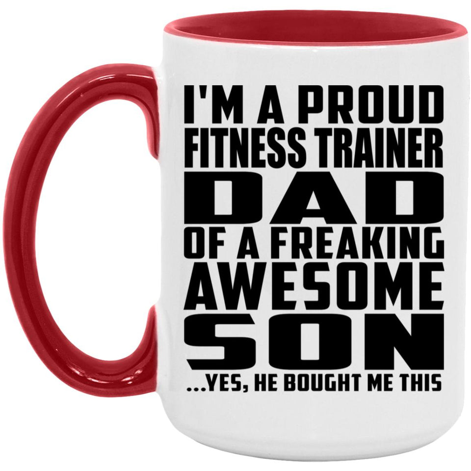 Proud Fitness Trainer Dad Of Awesome Son - 15oz Accent Mug Red