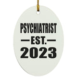 Psychiatrist Established EST. 2023 - Oval Ornament