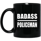 Badass Policeman - 11oz Coffee Mug Black