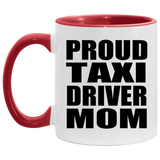 Proud Taxi Driver Mom - 11oz Accent Mug Red
