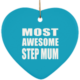 Most Awesome Step Mum - Heart Ornament