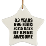 83rd Birthday 83 Years 996 Months 30315 Days Of Awesome - Star Ornament