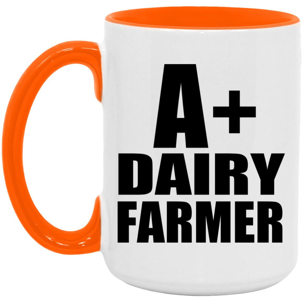A+ Dairy Farmer - 15oz Accent Mug Orange