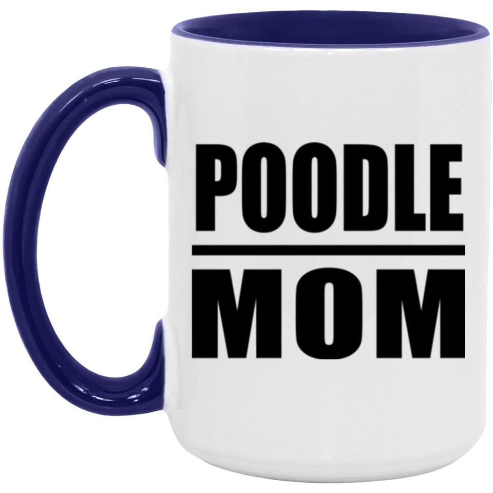 Poodle Mom - 15oz Accent Mug Purple