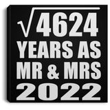 68th Anniversary Square Root of 4624 Years As Mr & Mrs 2022 - Canvas Square