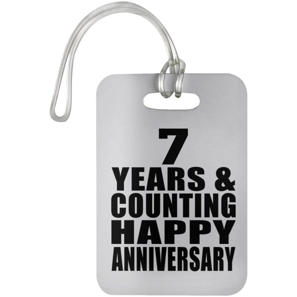 Happy 7th Anniversary 7 Years & Counting - Luggage Bag Tag