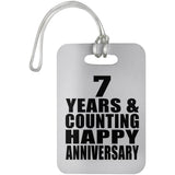Happy 7th Anniversary 7 Years & Counting - Luggage Bag Tag