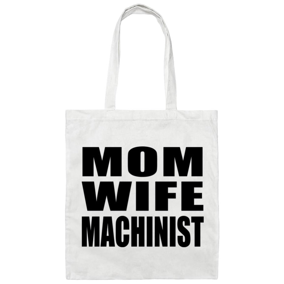 Mom Wife Machinist - Tote Bag White