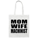 Mom Wife Machinist - Tote Bag White