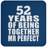 52nd Anniversary 52 Years Of Being Mr Perfect - Drink Coaster