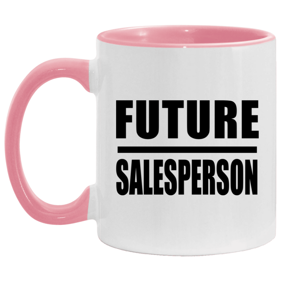 Future Salesperson - 11oz Accent Mug Pink