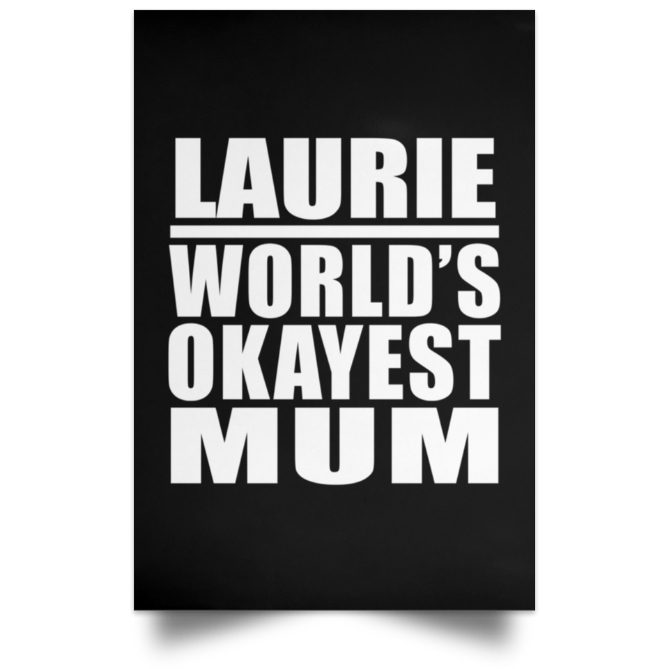 Laurie World's Okayest Mum - Poster Portrait