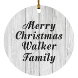 Merry Christmas Walker Family - Circle Ornament F