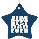 Jim Best Dad Ever - Star Ornament