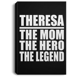 Theresa The Mom The Hero The Legend - Canvas Portrait