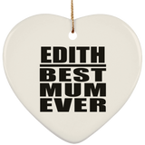 Edith Best Mum Ever - Heart Ornament