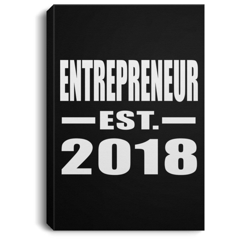 Entrepreneur Established EST. 2018 - Canvas Portrait
