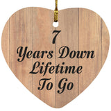 7th Anniversary 7 Years Down Lifetime To Go - Heart Ornament C
