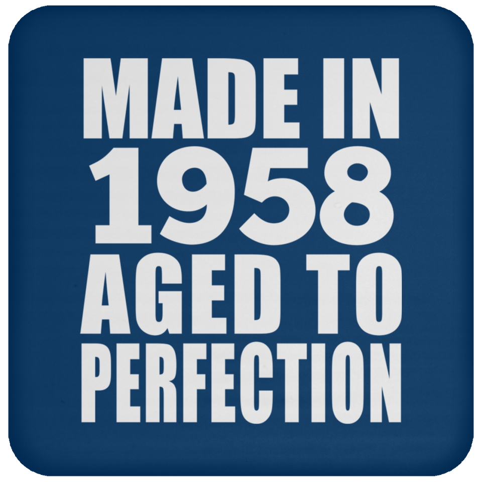 66th Birthday Made In 1958 Aged to Perfection - Drink Coaster