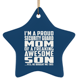 Proud Security Guard Mom Of Awesome Son - Star Ornament