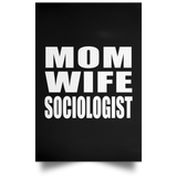 Mom Wife Sociologist - Poster Portrait