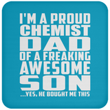 Proud Chemist Dad Of Awesome Son - Drink Coaster
