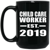 Child Care Worker Established EST. 2019 - 15oz Coffee Mug Black