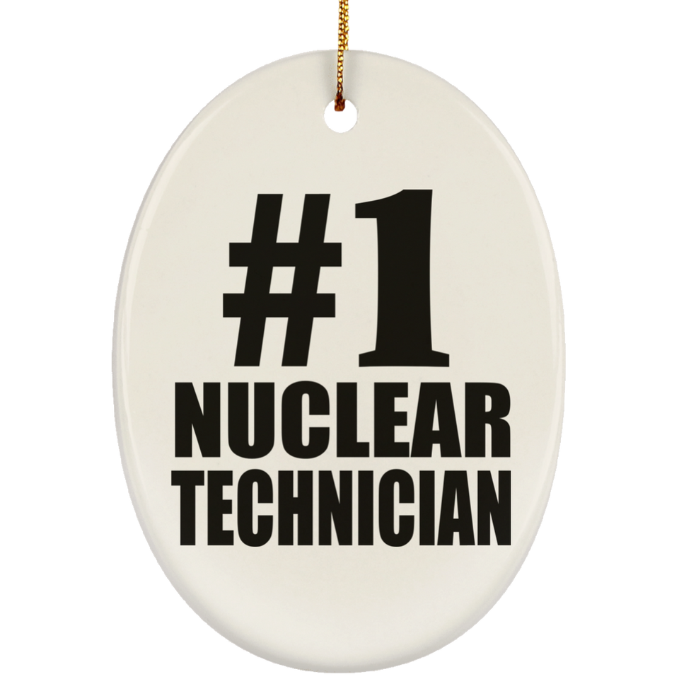 Number One #1 Nuclear Technician - Oval Ornament