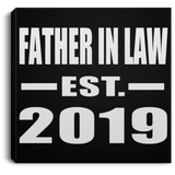 Father In Law Established EST. 2019 - Canvas Square