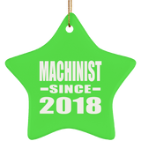 Machinist Since 2018 - Star Ornament