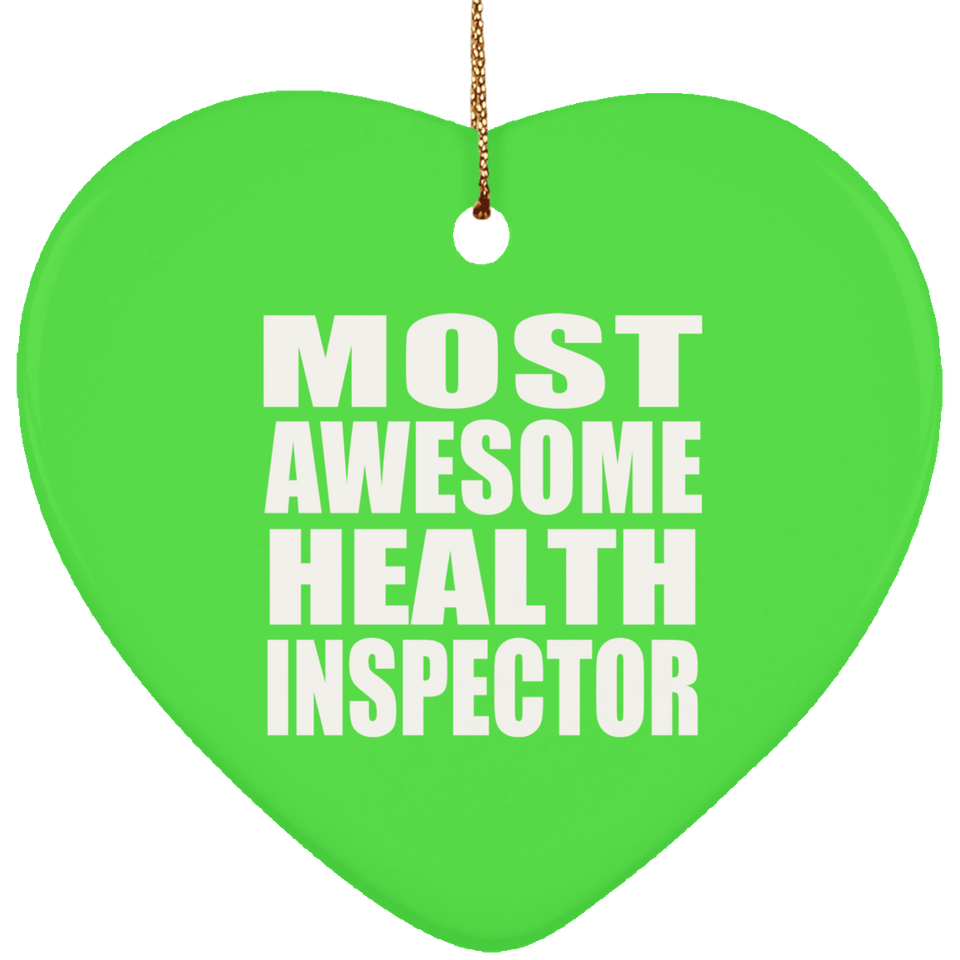 Most Awesome Health Inspector - Heart Ornament
