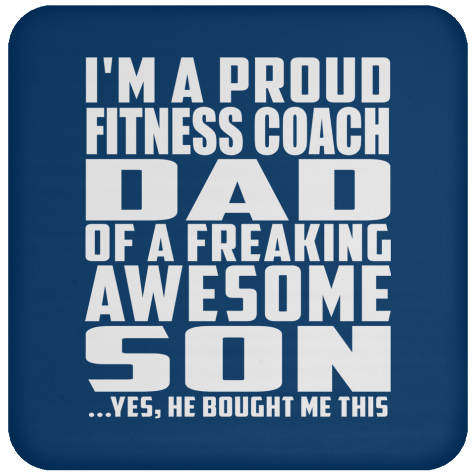 Proud Fitness Coach Dad Of Awesome Son - Drink Coaster