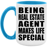 Being Real Estate Agent Makes Life Special - 15oz Accent Mug Blue