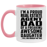 Proud Real Estate Agent Dad Of Awesome Daughter - 11oz Accent Mug Pink