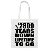 53rd Anniversary Square Root of 2809 Years Lifetime To Go - Tote Bag White