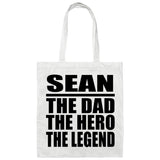 Sean The Dad The Hero The Legend - Tote Bag White