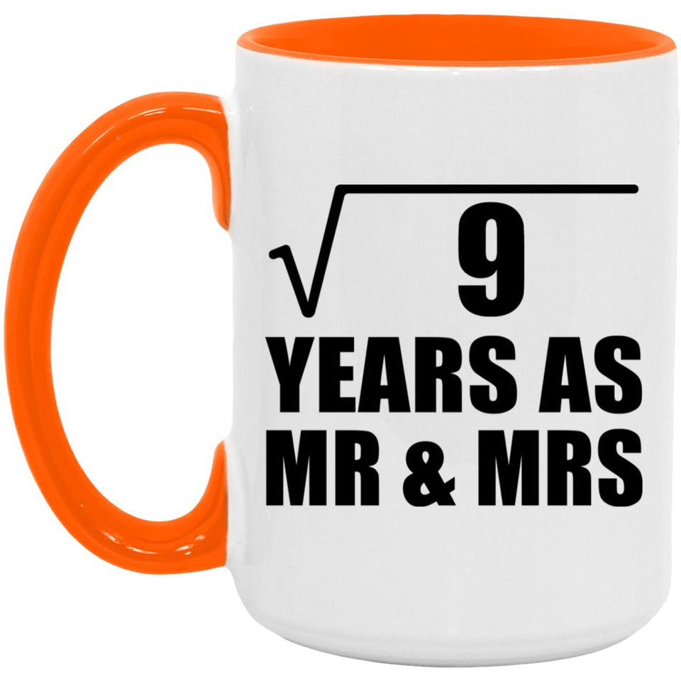 3rd Anniversary Square Root of 9 Years As Mr & Mrs - 15oz Accent Mug Orange