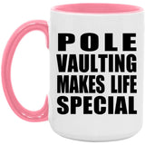 Pole Vaulting Makes Life Special - 15oz Accent Mug Pink