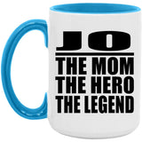 Jo The Mom The Hero The Legend - 15oz Accent Mug Blue