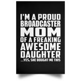 Proud Broadcaster Mom Of Awesome Daughter - Poster Portrait
