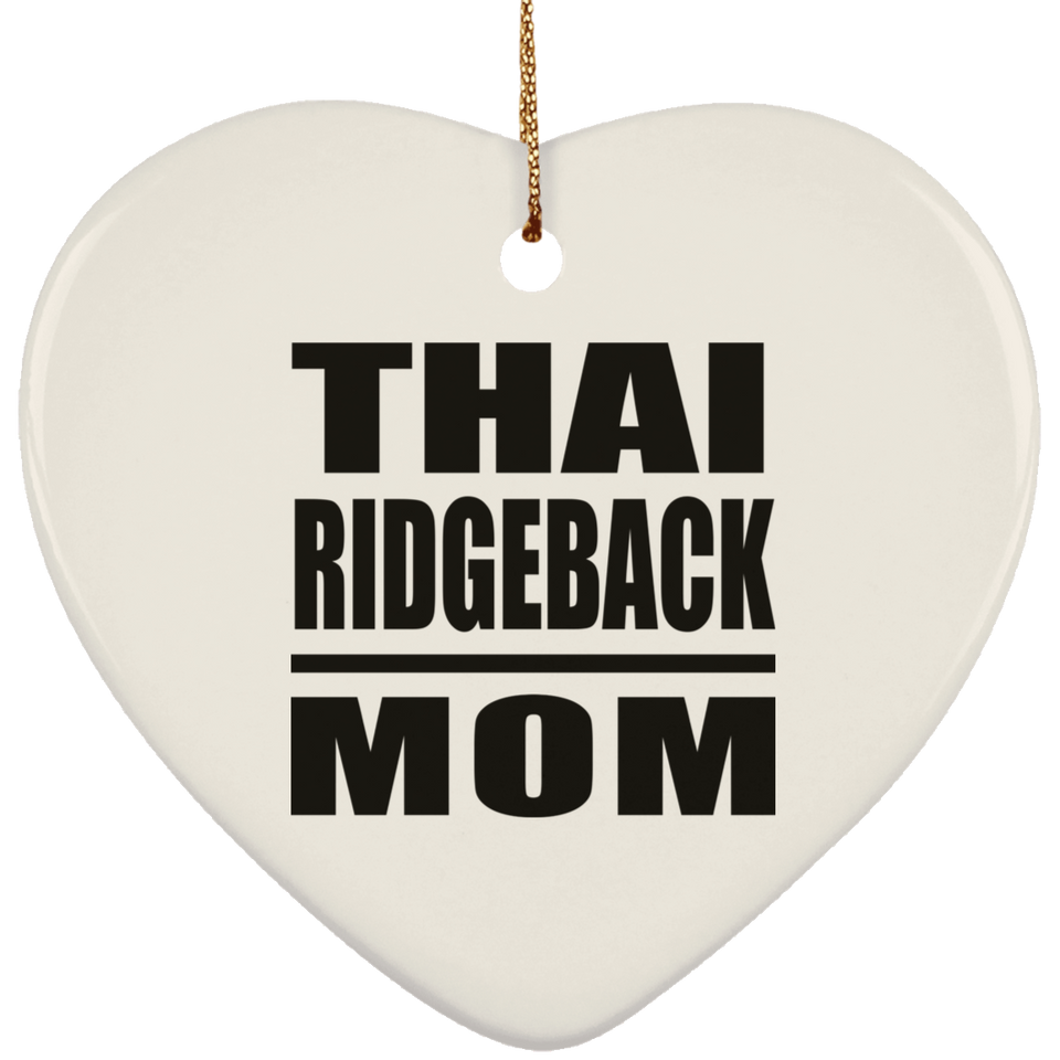 Thai Ridgeback Mom - Heart Ornament