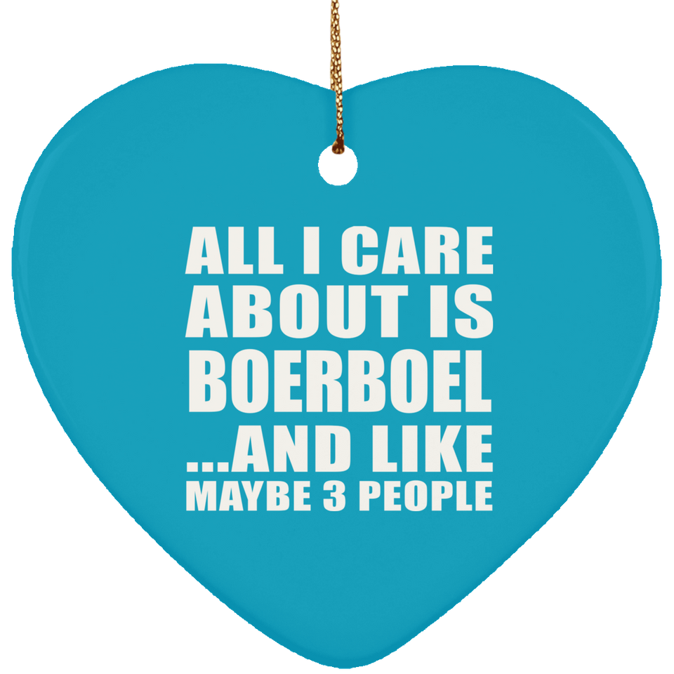 All I Care About Is Boerboel - Heart Ornament